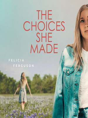 cover image of The Choices She Made